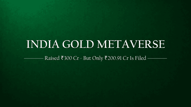  India Gold Metaverse raised money. But how much actually went into the company?
