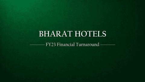Bharat Hotels Limited: Financial Turnaround Story for FY 22-23