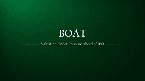 Boat Valuation Under Pressure: Revenue Decline, Wearables Slowdown, and Dilution Risk Ahead of IPO