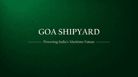 Goa Shipyard Limited (GSL): Powering India’s Maritime Future