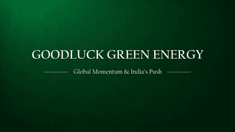 Green Hydrogen’s Moment: Global Momentum, India’s Push