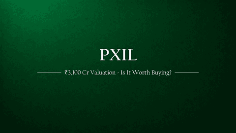PXIL: A Great Business at a ₹3,100 Crore Price — But Is It Worth Buying?