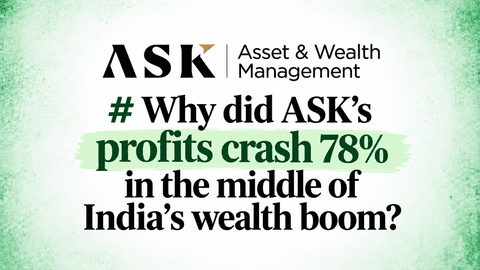 Why did ASK's profits crash 78% in the middle of India's wealth boom?