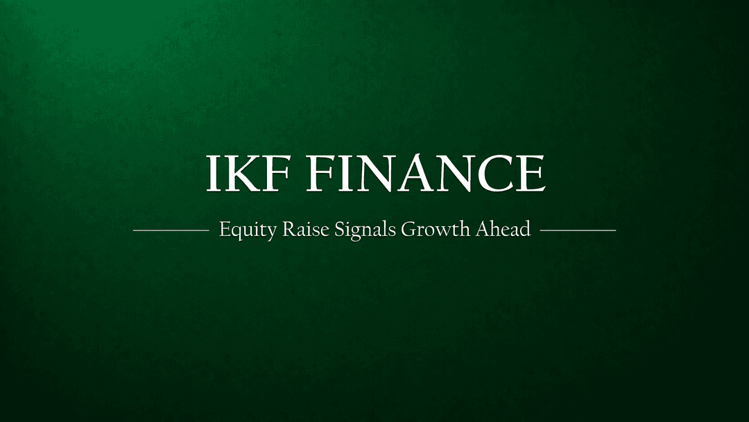 IKF Finance’s Equity Issuance Signals Next Growth Phase