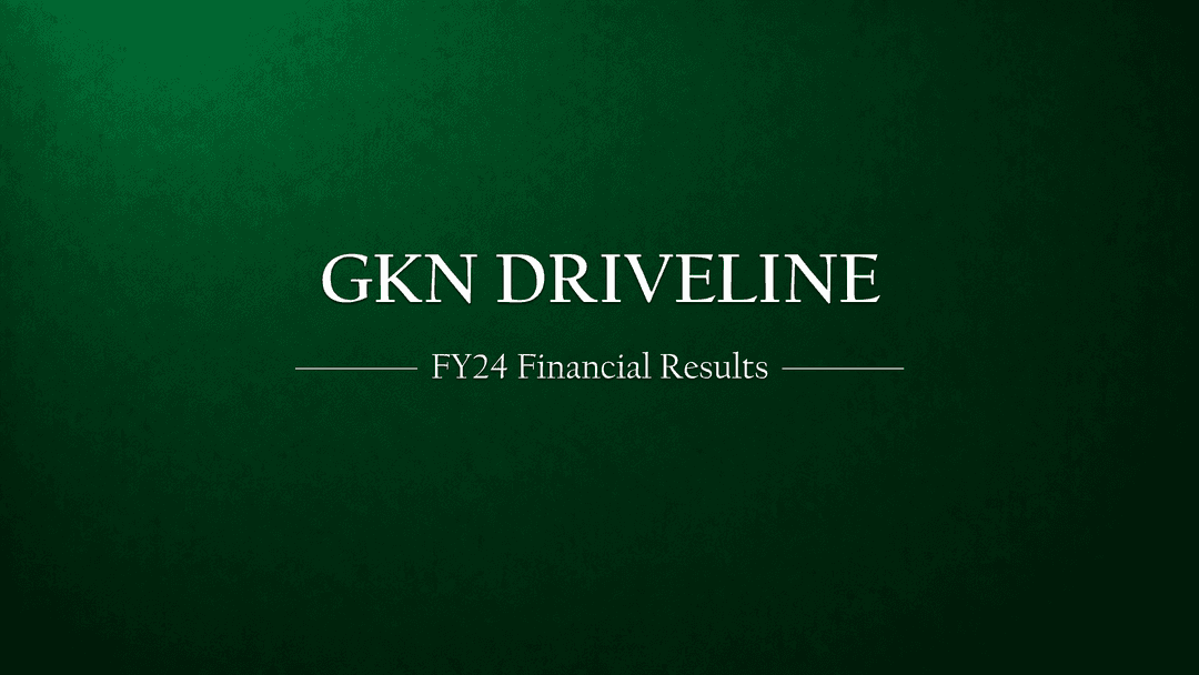 GKN Driveline (India) Limited Reports Financial Results for FY24