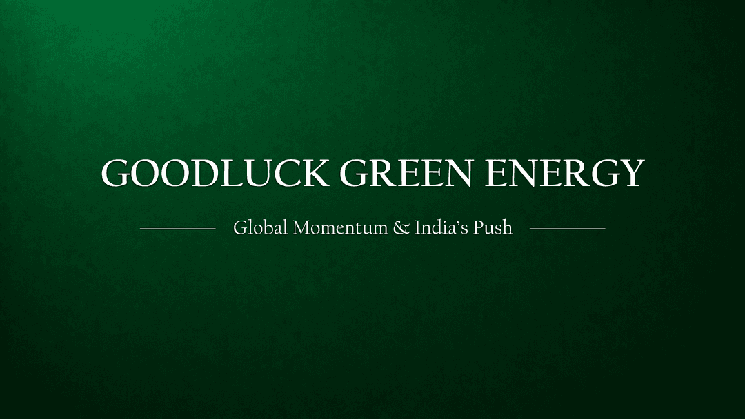 Green Hydrogen’s Moment: Global Momentum, India’s Push