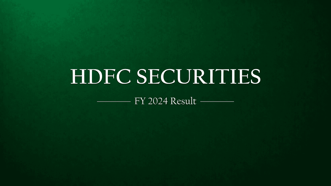 HDFC Securities Limited FY 2024 Result