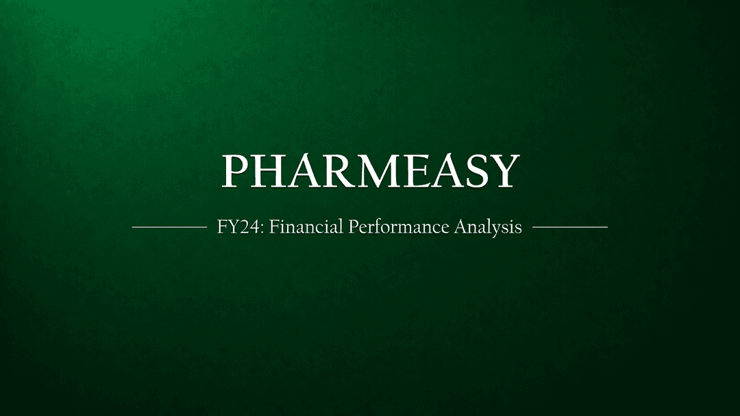 Comprehensive Report on PharmEasy's FY24 Financial Performance