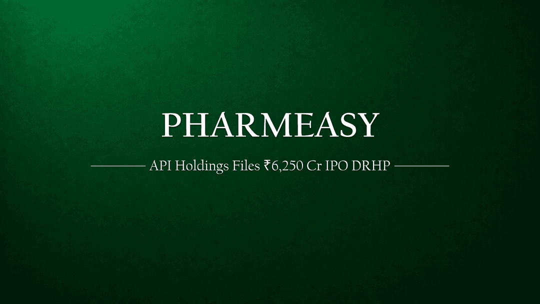 Pharmeasy parent API Holdings filed DRHP for Rs 6250 crore IPO