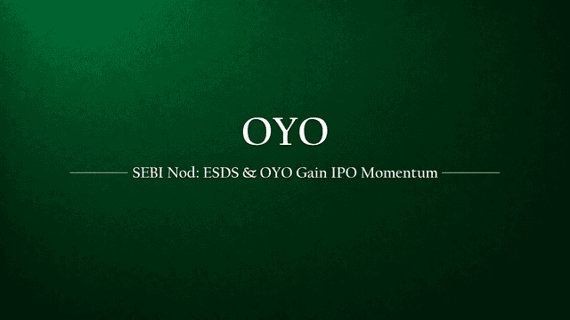 SEBI Nods to ESDS, Shareholders Back OYO — Profitable Scale Is Driving India’s Next IPO Wave