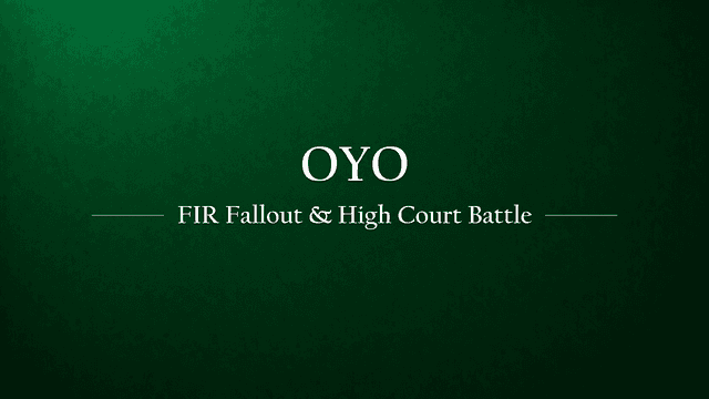 OYO Battles FIR Fallout, Knocks on High Court’s Door