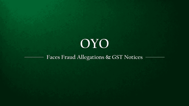Oyo Rooms Faces Fraud Allegations from Jaipur Hoteliers, GST Notices Follow