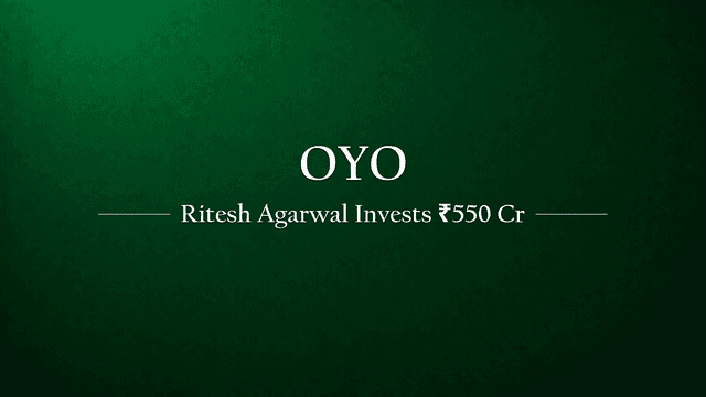 Ritesh Agarwal Strengthens Stake in Oyo with ₹550 Crore Investment