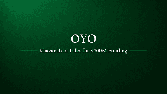 Malaysia's Khazanah Nasional Berhad in Talks for Funding Round with Oyo Hotels