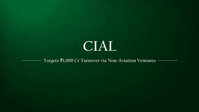 CIAL Targets Rs 1,000 Crore Turnover with Strategic Non-Aviation Ventures