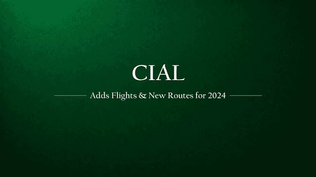 CIAL Unveils Increased Flights and New Routes for 2024