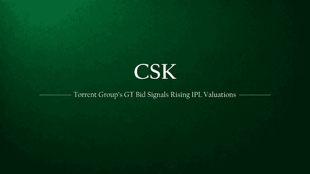 Torrent Group's Bid for Gujarat Titans Marks Rising Valuation of IPL Franchises