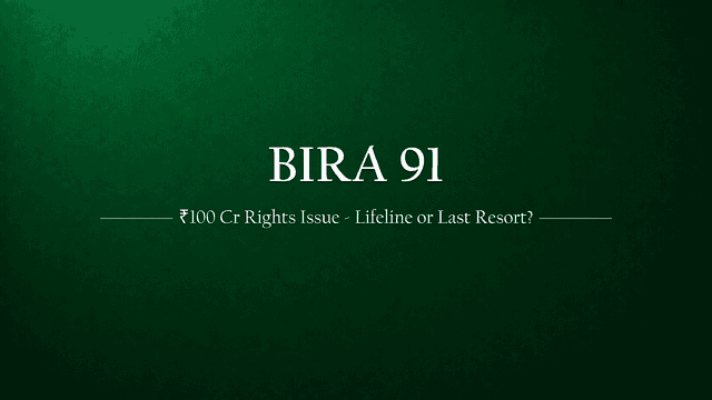 Bira 91’s ₹100 Cr Rights Issue: Strategic Lifeline or Last Resort?
