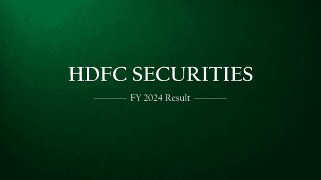 HDFC Securities Limited FY 2024 Result