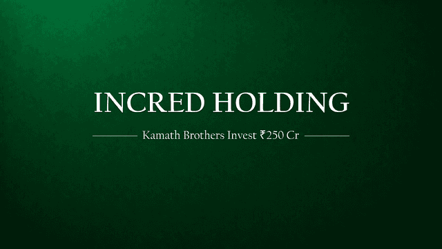 Kamath Brothers Invest ₹250 Crore in InCred Ahead of ₹5,000 Cr IPO: A Strategic Bet on India’s Lending Revolution