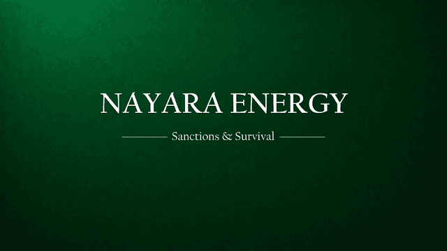 Nayara Energy Sanctions: Navigating a Shadowy Survival