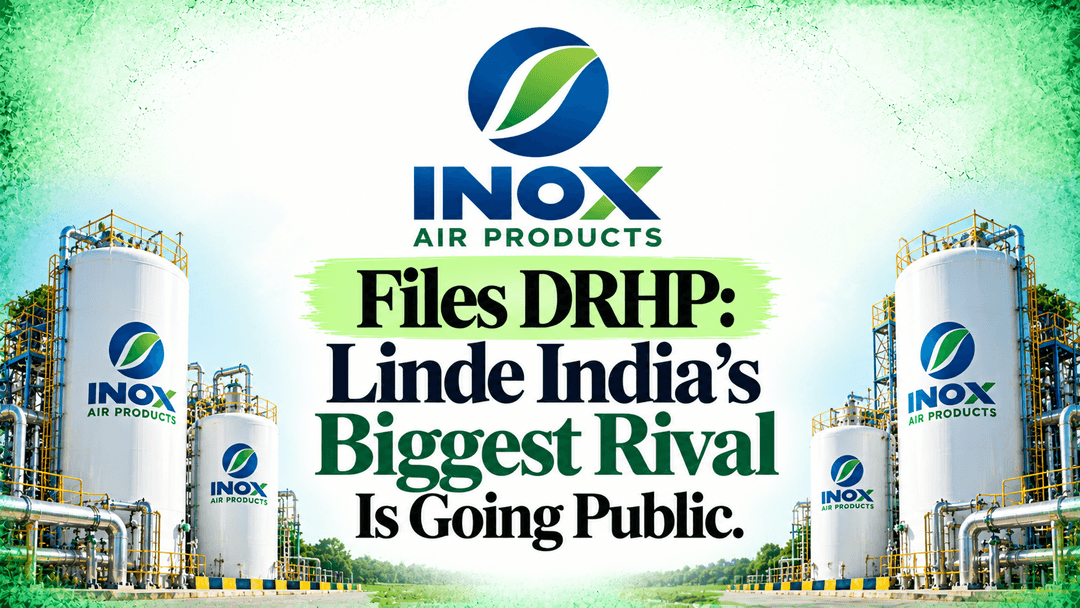 INOX Air Products Files DRHP: Linde India's Biggest Rival Is Going Public. We Read All 689 Pages